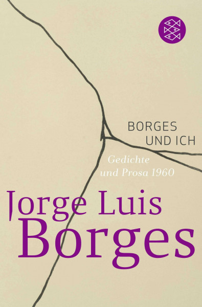 Borges und ich: Gedichte und Prosa 1960 (Jorge Luis Borges, Werke in 20 Bänden (Taschenbuchausgabe))