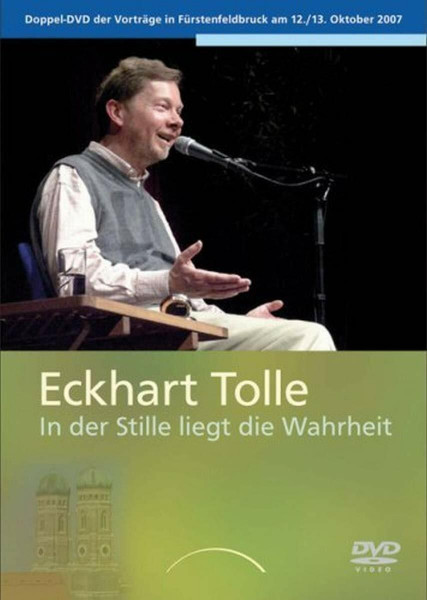 Eckhart Tolle - In der Stille liegt die Wahrheit [2 DVDs]