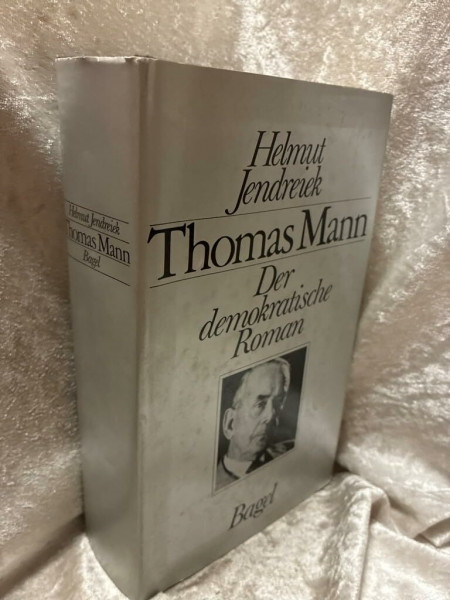 Thomas Mann: D. demokrat. Roman (German Edition)