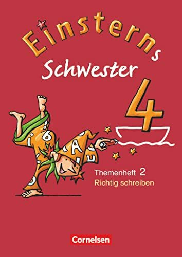 Einsterns Schwester - Sprache und Lesen - Ausgabe 2009 - 4. Schuljahr: Heft 2: Richtig schreiben