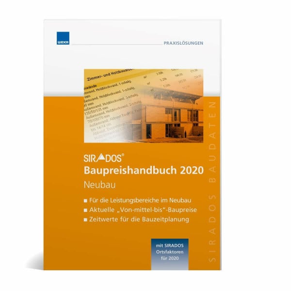 SIRADOS Baupreishandbuch 2020 Neubau: Sicherheit und Kompetenz durch aktuelle marktrecherchierte Baupreise zum "Überall hin mitnehmen"!