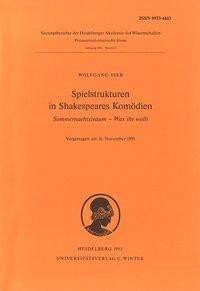 Spielstrukturen in Shakespeares Komödien "Sommernachtstraum", "Was ihr wollt"