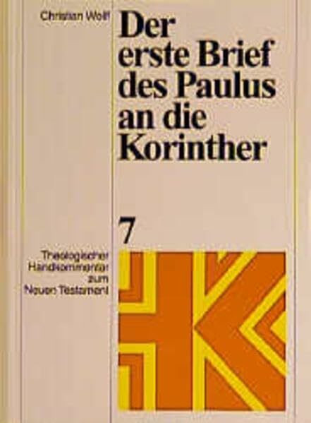 Theologischer Handkommentar zum Neuen Testament, Bd.7, Der erste Brief des Paulus an die Korinther (Theologischer Handkommentar zum Neuen Testament (ThHK), Band 7)