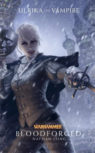 Bloodforged (Ulrika the Vampire, Band 2)
