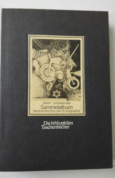 Sammelalbum. Werkverzeichnis der Druckgraphik.