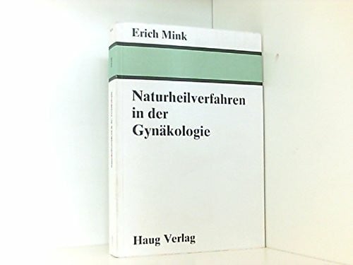 Naturheilverfahren in der Gynäkologie