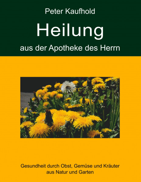 Heilung aus der Apotheke des Herrn - Band 2