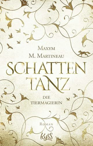 Die Tiermagierin – Schattentanz: Roman (Die Tiermagier-Reihe, Band 1)