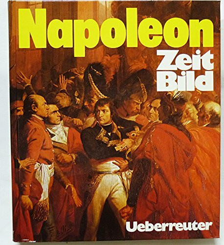 Napoleon. Die Epoche 1799-1815