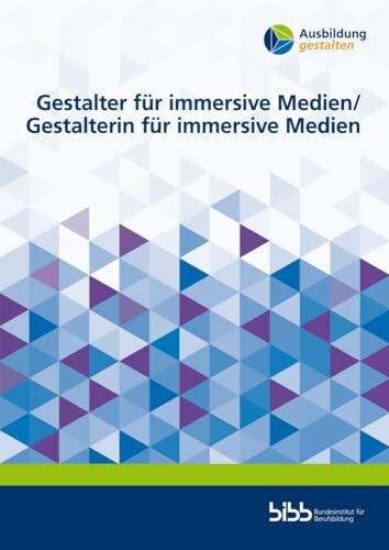 Gestalter für immersive Medien / Gestalterin für immersive Medien (Ausbildung gestalten)