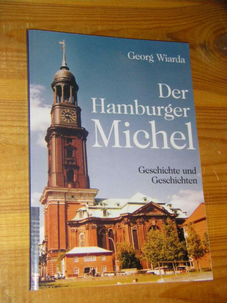 Der Hamburger Michel. Geschichte und Geschichten. SIGNIERT