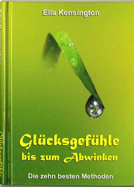 Glücksgefühle bis zum Abwinken: Die 10 besten Methoden