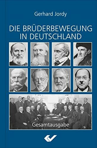 Die Brüderbewegung in Deutschland: Gesamtausgabe