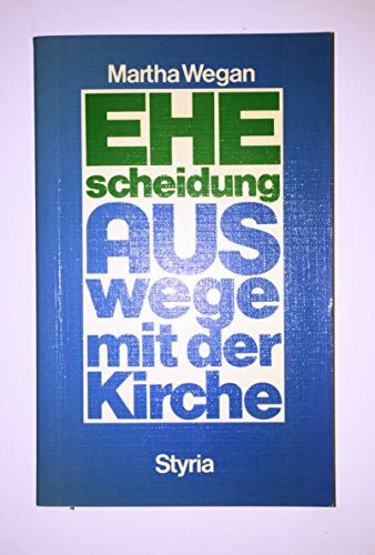 Ehescheidung, Auswege mit der Kirche