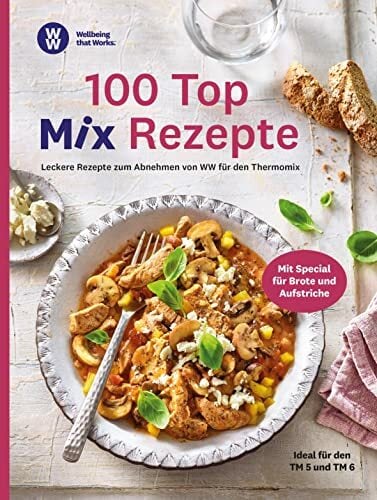 WW - 100 Top Mix Rezepte: Leckere Rezepte zum Abnehmen von WW für den Thermomix WW - 100 Top Mix Rezepte: Leckere Rezepte zum Abnehmen von WW für den Thermomix