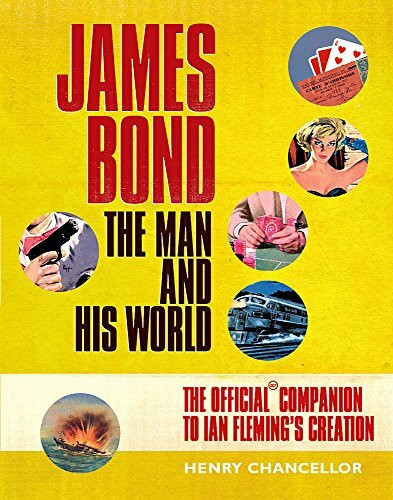 James Bond: The Official Companion to Ian Fleming's Creation