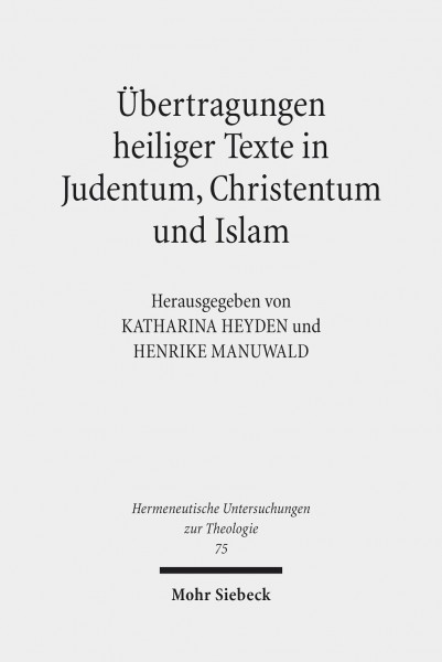 Übertragungen heiliger Texte in Judentum, Christentum und Islam