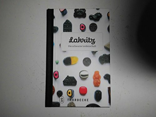 Lakritz: Die schwarze Leidenschaft
