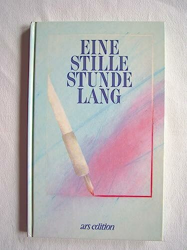 Eine stille Stunde lang (Geh aus mein Herz)