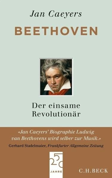 Beethoven: Der einsame Revolutionär