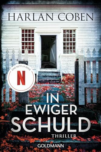 In ewiger Schuld: Thriller - Jetzt auch als Netflix-Serie