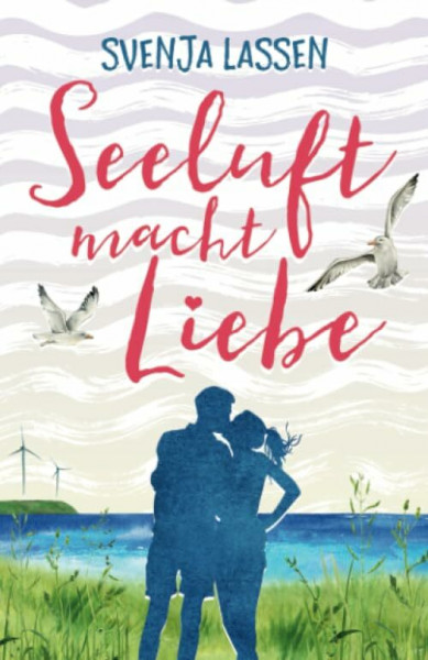 Seeluft macht Liebe (Seeluft-Reihe)