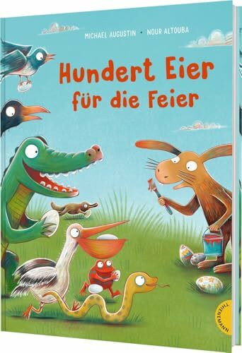 Hundert Eier für die Feier: Originelles Osterbilderbuch mit überraschender Wendung. Perfekt zum Vorlesen und als Geschenk fürs Osternest.