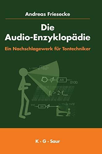 Die Audio-Enzyklopädie: Ein Nachschlagewerk für Tontechniker