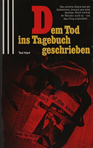 Dem Tod ins Tagebuch geschrieben.