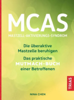 MCAS - Mastzell-Aktivierungs-Syndrom MCAS - Mastzell-Aktivierungs-Syndrom