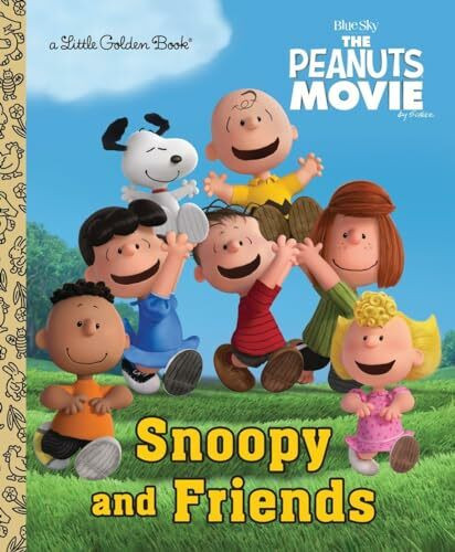 Snoopy and Friends (The Peanuts Movie) (Little Golden Book)