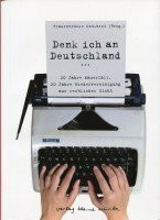 Denk ich an Deutschland . . . 20 jahre Mauerfall - 20 Jahre Wiedervereinigung aus weiblicher Sicht