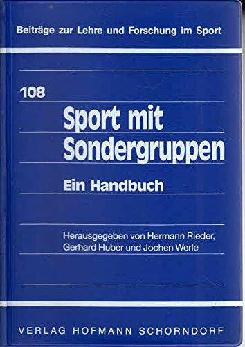 Sport mit Sondergruppen: Ein Handbuch (Beiträge zur Lehre und Forschung im Sport)