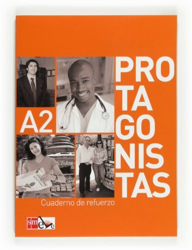 Protagonistas A2 Cuaderno de refurerzo: Cuaderno de refuerzo - A2