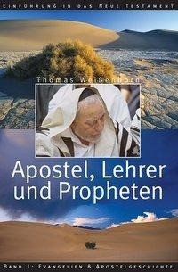 Apostel, Lehrer und Propheten.