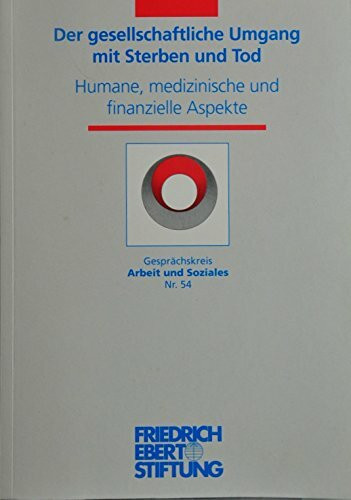 Der gesellschaftliche Umgang mit Sterben und Tod