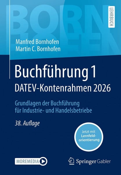 Buchführung 1 DATEV-Kontenrahmen 2026: Grundlagen der Buchführung für Industrie- und Handelsbetriebe (Bornhofen Buchführung 1 LB)
