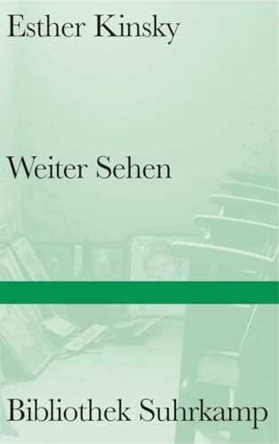 Weiter Sehen: Von der unwiderstehlichen Magie des Kinos (Bibliothek Suhrkamp)