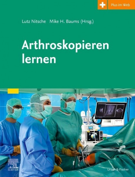 Arthroskopieren lernen