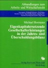 Eigenkapitalersetzende Gesellschafterleistung in der Jahres- und Überschuldungsbilanz