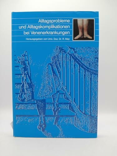 Alltagsprobleme und Alltagskomplikationen bei Venenerkrankungen .
