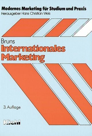 Internationales Marketing (Modernes Marketing für Studium und Praxis)