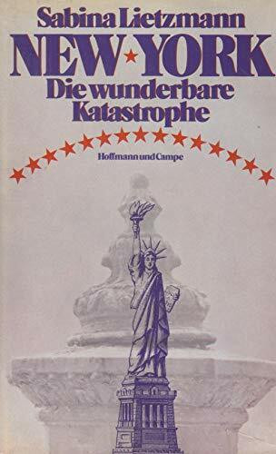 New York: Die wunderbare Katastrophe