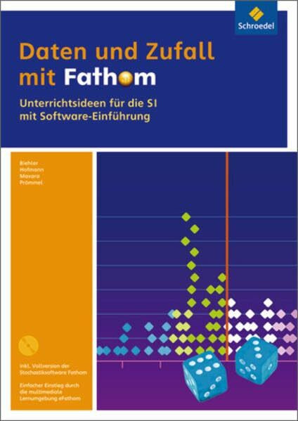 Fathom Statistik / Daten und Zufall mit Fathom: Unterrichtsmaterialien SI mit CD-ROM: Einzelplatzlizenz