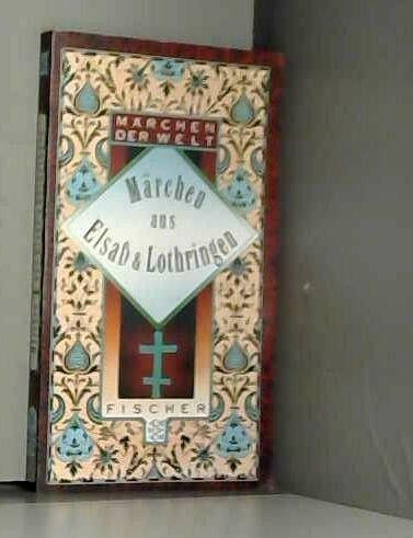 Märchen aus dem Elsass und Lothringen