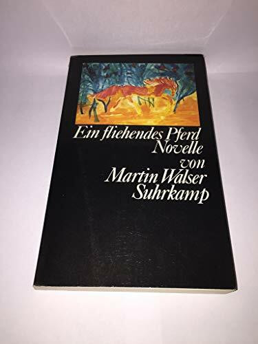 Ein fliehendes Pferd: Novelle