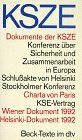 Dokumente der KSZE: (s. Notizen) (dtv Beck Texte)