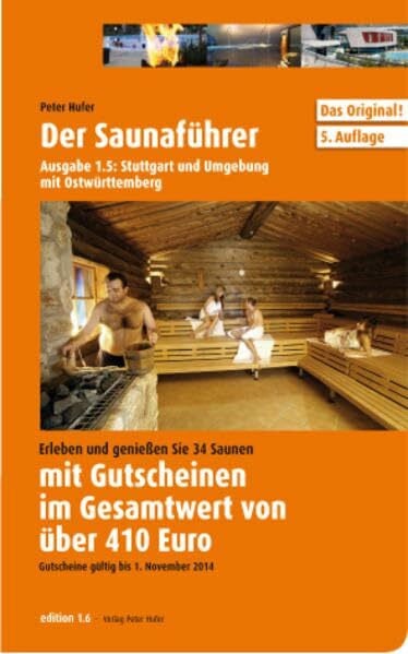 Der Saunaführer: Region Stuttgart und Umgebung mit Ostwürttemberg