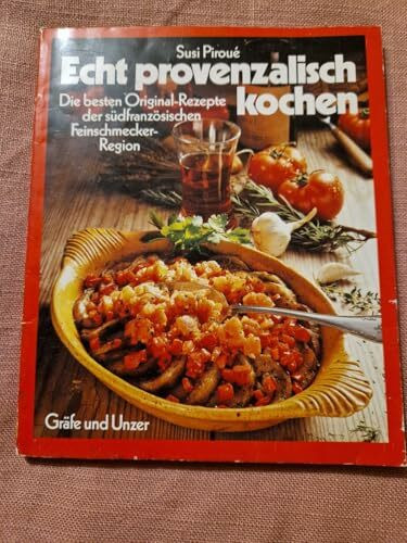 Echt provenzalisch kochen