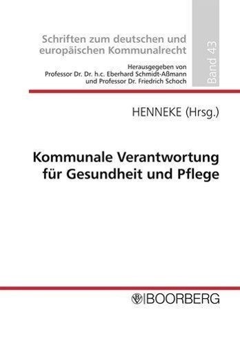 Kommunale Verantwortung für Gesundheit und Pflege